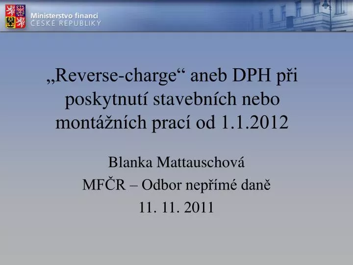 reverse charge aneb dph p i poskytnut stavebn ch nebo mont n ch prac od 1 1 2012
