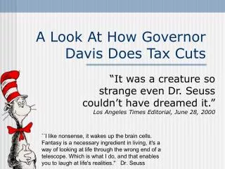 A Look At How Governor Davis Does Tax Cuts