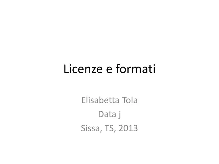 licenze e formati