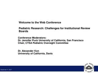 Welcome to the Web Conference Pediatric Research: Challenges for Institutional Review Boards