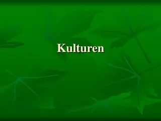 kulturen