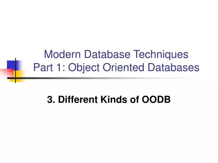 modern database techniques part 1 object oriented databases