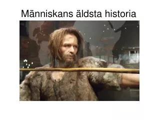m nniskans ldsta historia