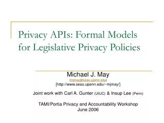Privacy APIs: Formal Models for Legislative Privacy Policies
