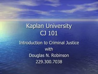 Kaplan University CJ 101