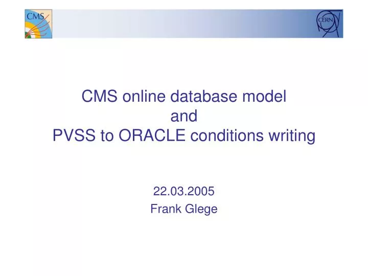 cms online database model and pvss to oracle conditions writing