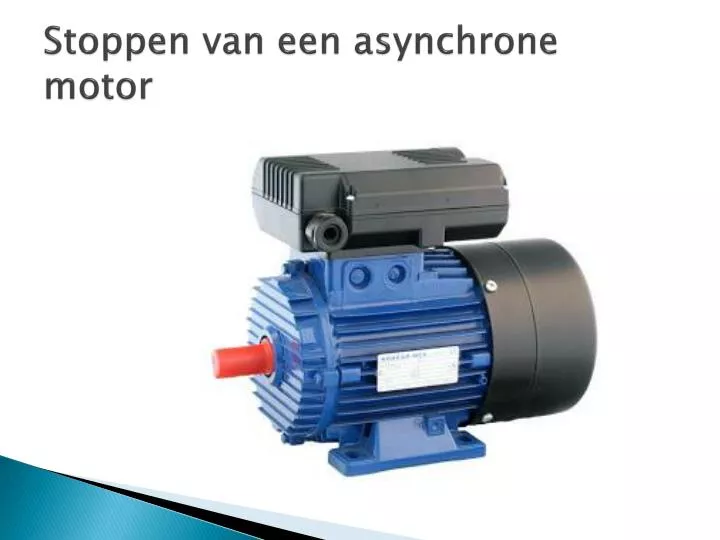 stoppen van een asynchrone motor