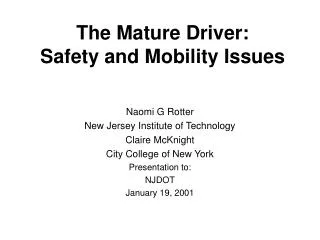 The Mature Driver: Safety and Mobility Issues