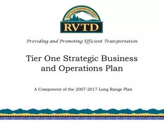 Tier One Strategic Business and Operations Plan A Component of the 2007-2017 Long Range Plan