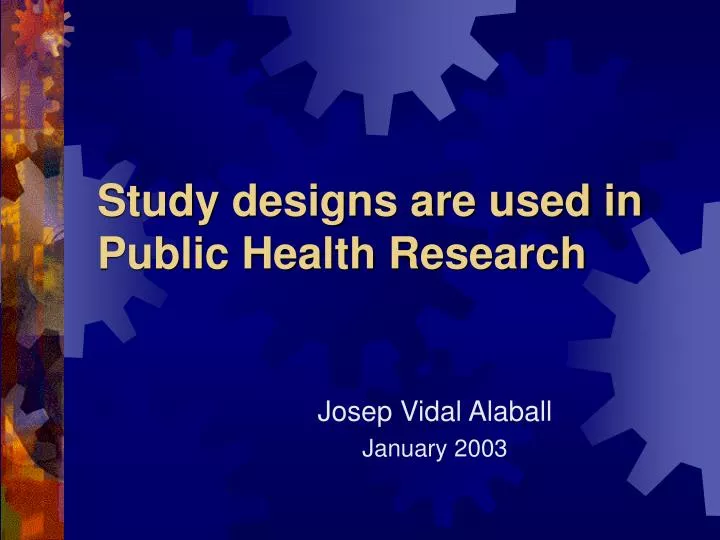 study designs are used in public health research