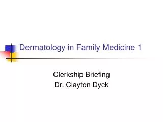 Dermatology in Family Medicine 1