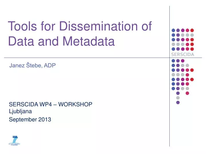tools for dissemination of data and metadata