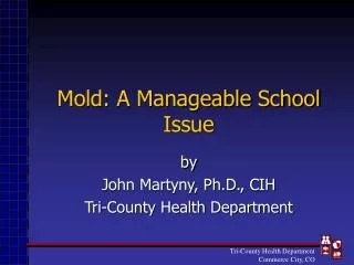 Mold: A Manageable School Issue