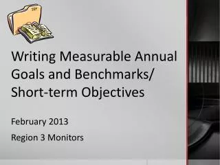 Writing Measurable Annual Goals and Benchmarks/ Short-term Objectives