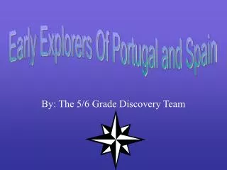 By: The 5/6 Grade Discovery Team