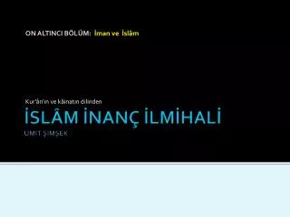 on altinci b l m man ve sl m kur n n ve k inat n dilinden