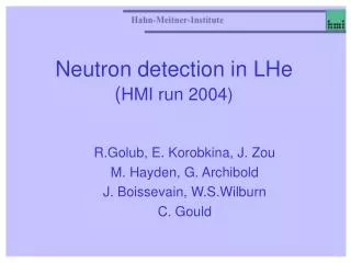 Neutron detection in LHe ( HMI run 2004)