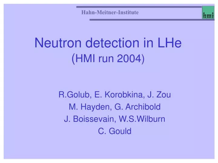 neutron detection in lhe hmi run 2004