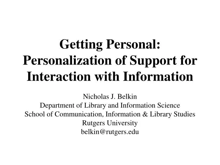 getting personal personalization of support for interaction with information