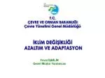 T.C. ÇEVRE VE ORMAN BAKANLIĞI Çevre Yönetimi Genel Müdürlüğü - slide 1