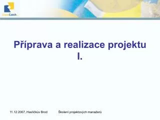 p prava a realizace projektu i