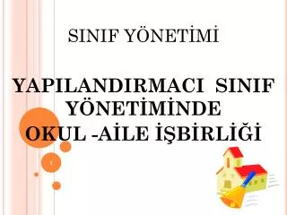 sinif y net m yapilandirmaci sinif y net m nde okul a le b rl