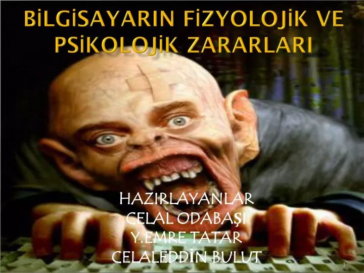 b lg sayarin f zyoloj k ve ps koloj k zararlari