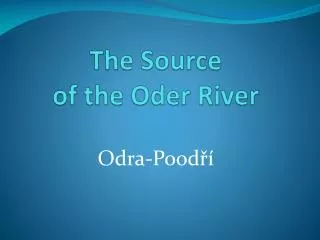 The Source of the Oder River