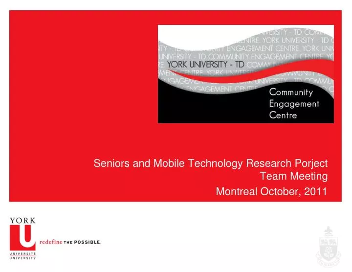 seniors and mobile technology research porject team meeting montreal october 2011