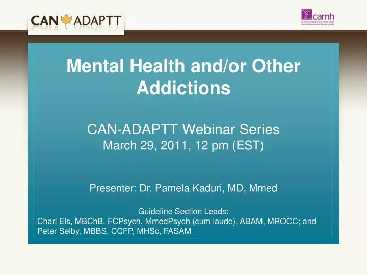 mental health and or other addictions can adaptt webinar series march 29 2011 12 pm est