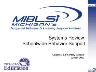 Systems Review: Schoolwide Behavior Support