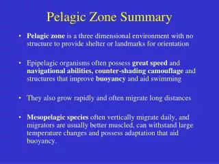 Pelagic Zone Summary