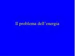Il problema dell’energia - slide 1