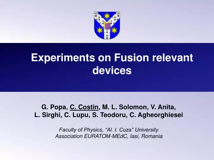 experiments on fusion relevant devices