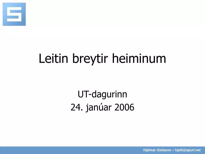 leitin breytir heiminum