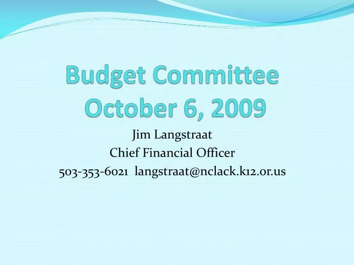 budget committee october 6 2009