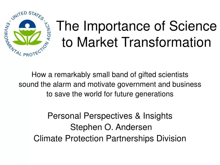 the importance of science to market transformation