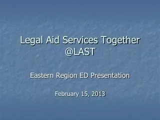 Legal Aid Services Together @LAST