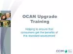 Enhance Your OCAN Skills: Training for Effective Consumer Assessment and Service Delivery - slide 1