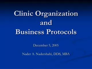 Clinic Organization and Business Protocols