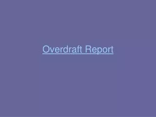 Overdraft Report
