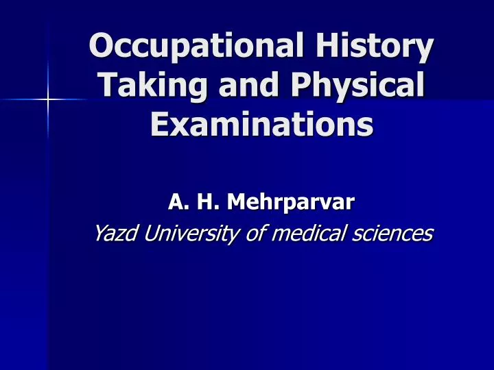 occupational history taking and physical examinations