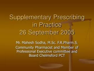 Supplementary Prescribing in Practice 26 September 2005