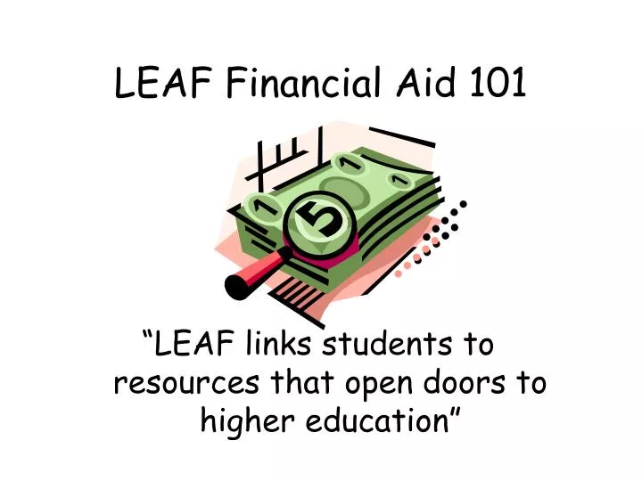 leaf financial aid 101