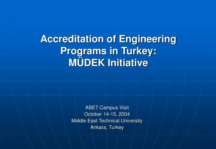 accreditation of engineering programs in turkey m dek initiative