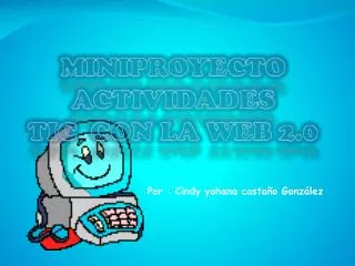 miniproyecto actividades tic con la web 2 0