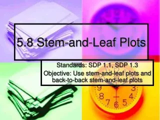 5.8 Stem-and-Leaf Plots
