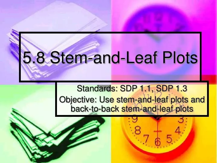 5 8 stem and leaf plots