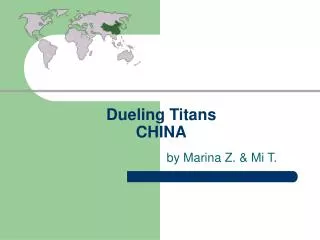 Dueling Titans CHINA