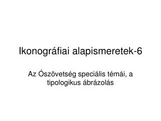 ikonogr fiai alapismeretek 6